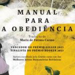 Letras & Leituras: Manual Para a Obediência, de Sarah Bernstein | Por Paulo Serra